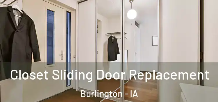 Closet Sliding Door Replacement Burlington - IA