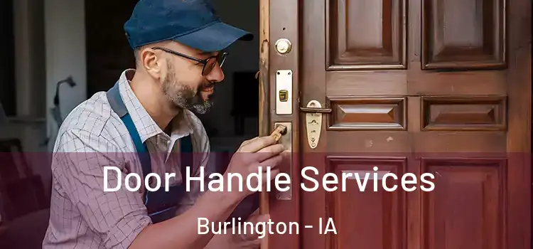 Door Handle Services Burlington - IA